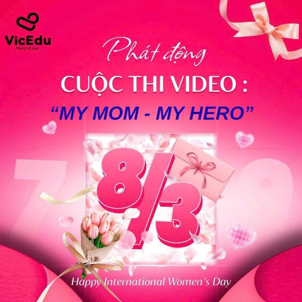VICEDU TUYÊN QUANG | PHÁT ĐỘNG CUỘC THI VIDEO: “MY MOM – MY HERO” ✨🌸Chào mừng ngày Quốc tế Phụ nữ 8/3